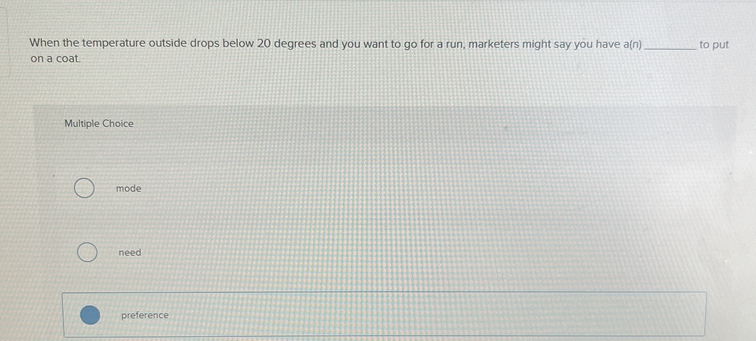  When the temperature outside drops below 20 degrees and you want