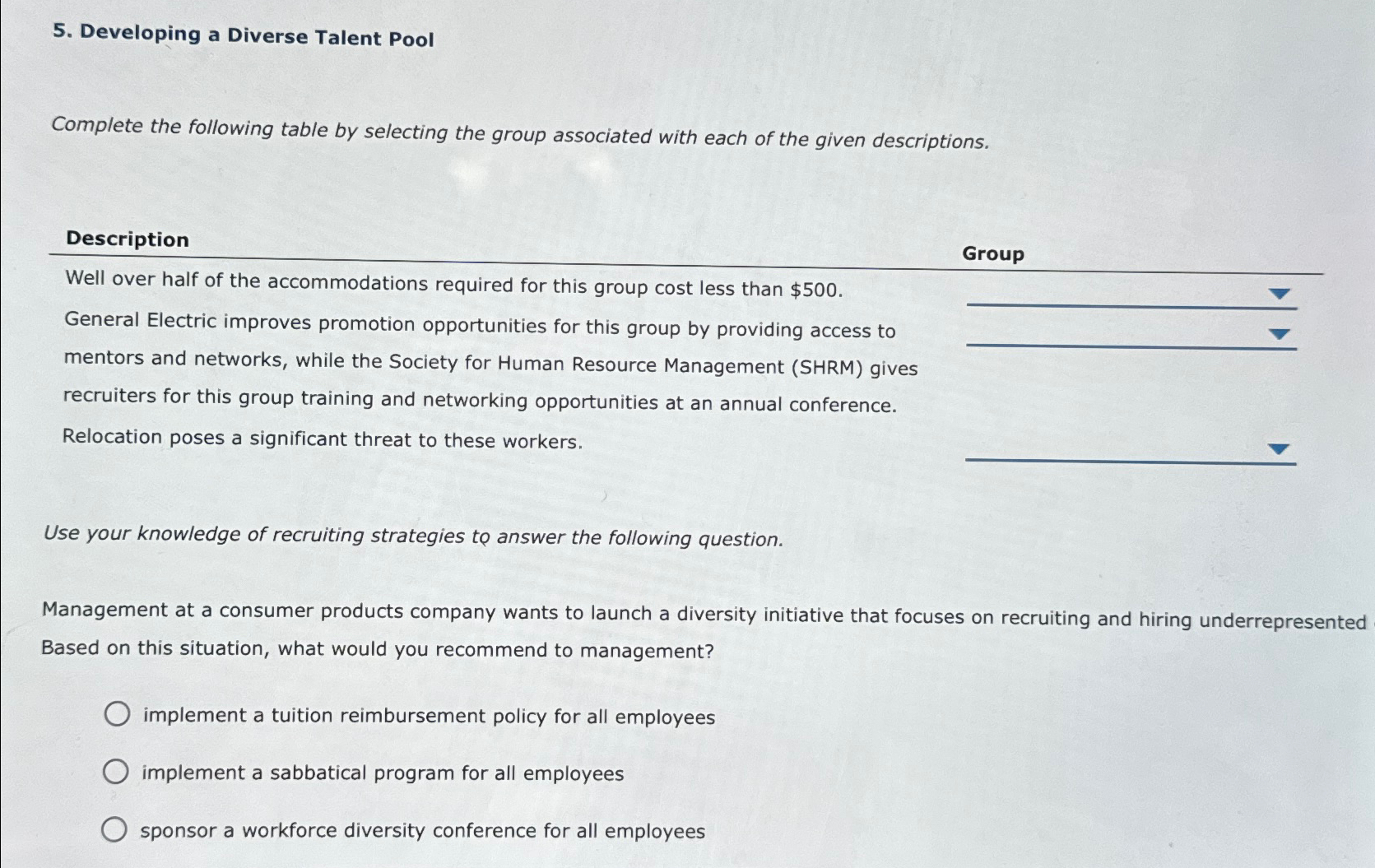  Developing a Diverse Talent Pool Complete the following table by selecting