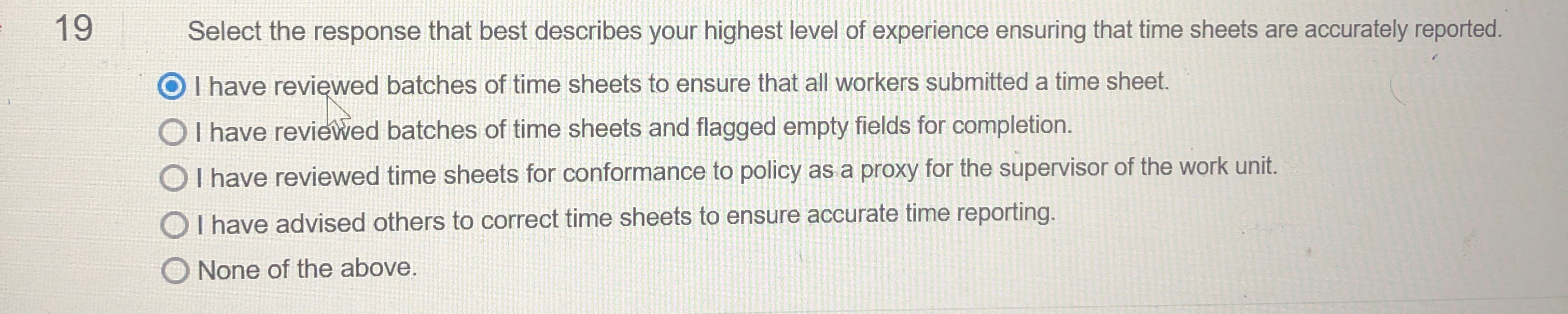  19 Select the response that best describes your highest level of