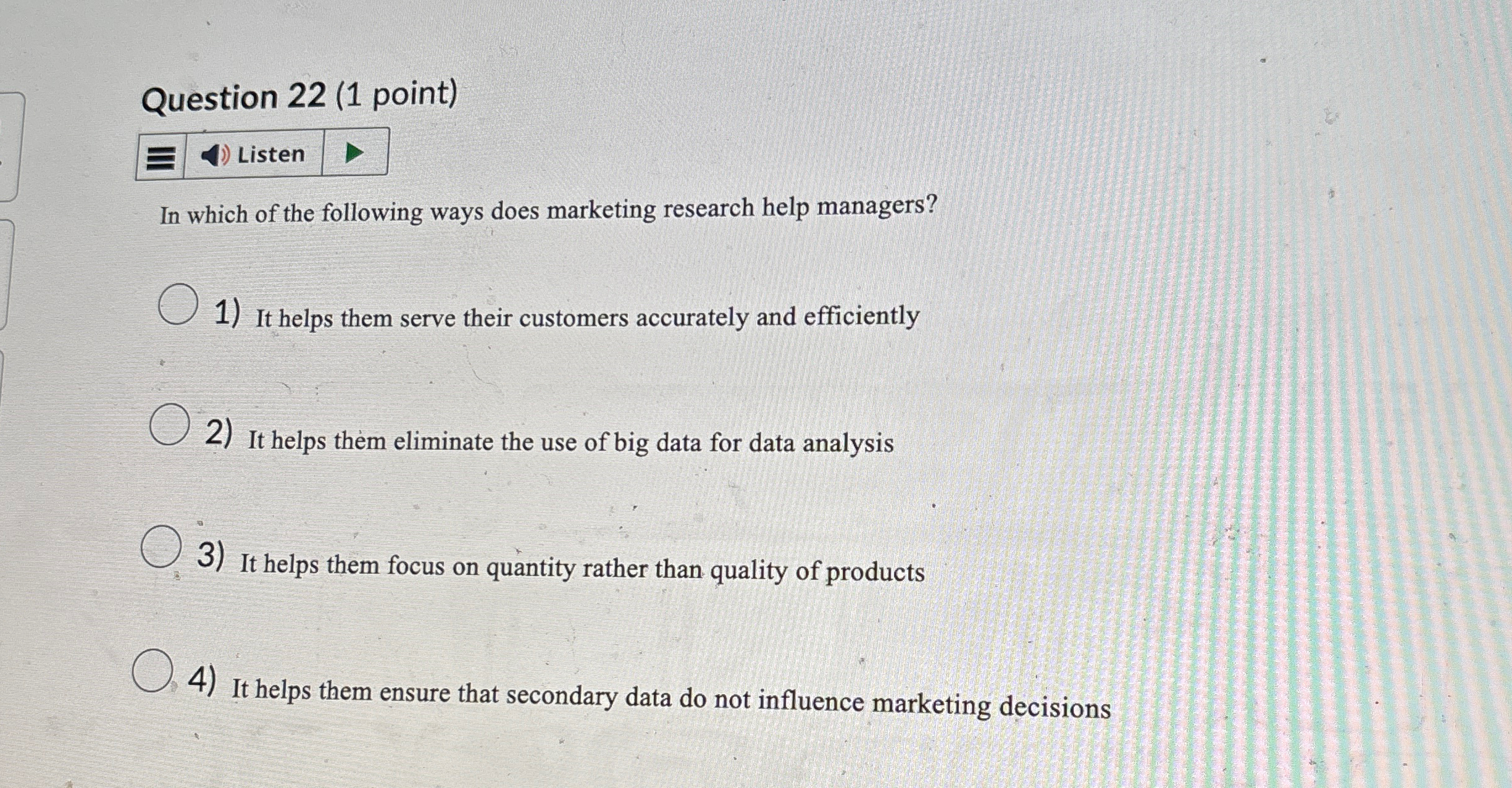  Question 22(1 point) Listen In which of the following ways does