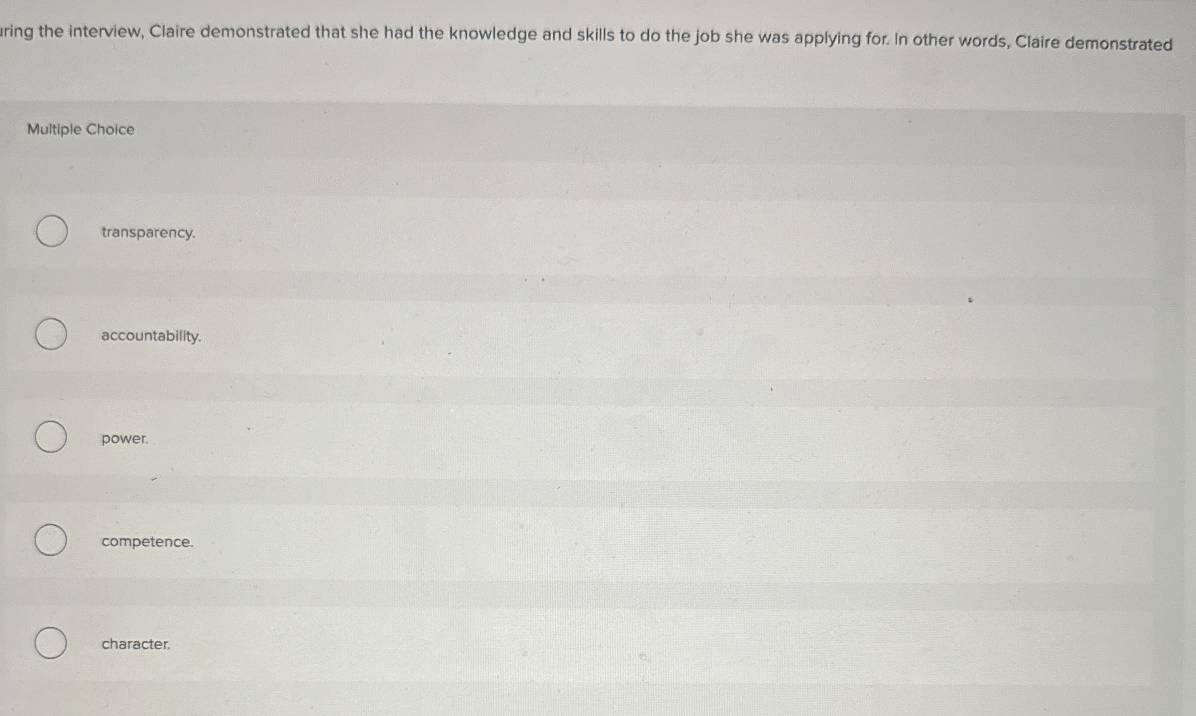  ring the interview, Claire demonstrated that she had the knowledge and