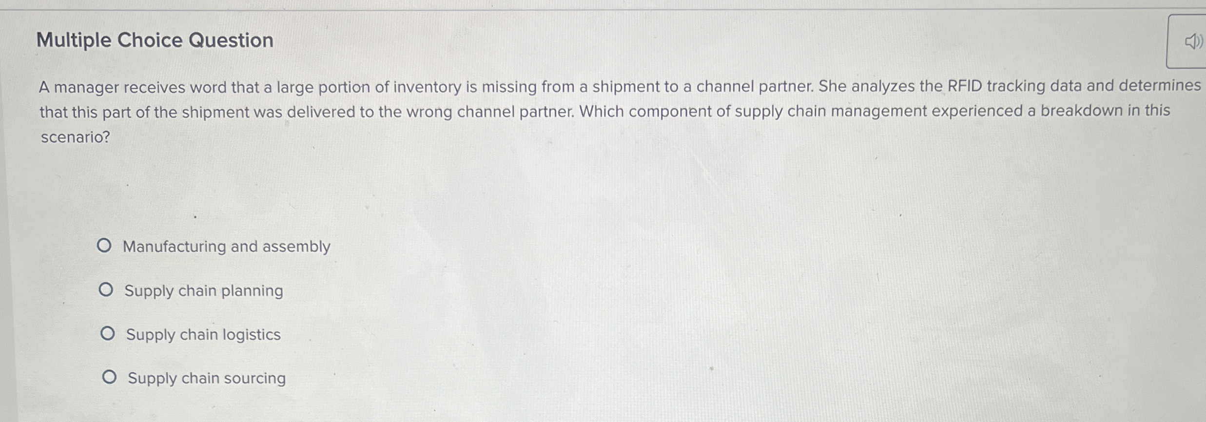  Multiple Choice Question A manager receives word that a large portion
