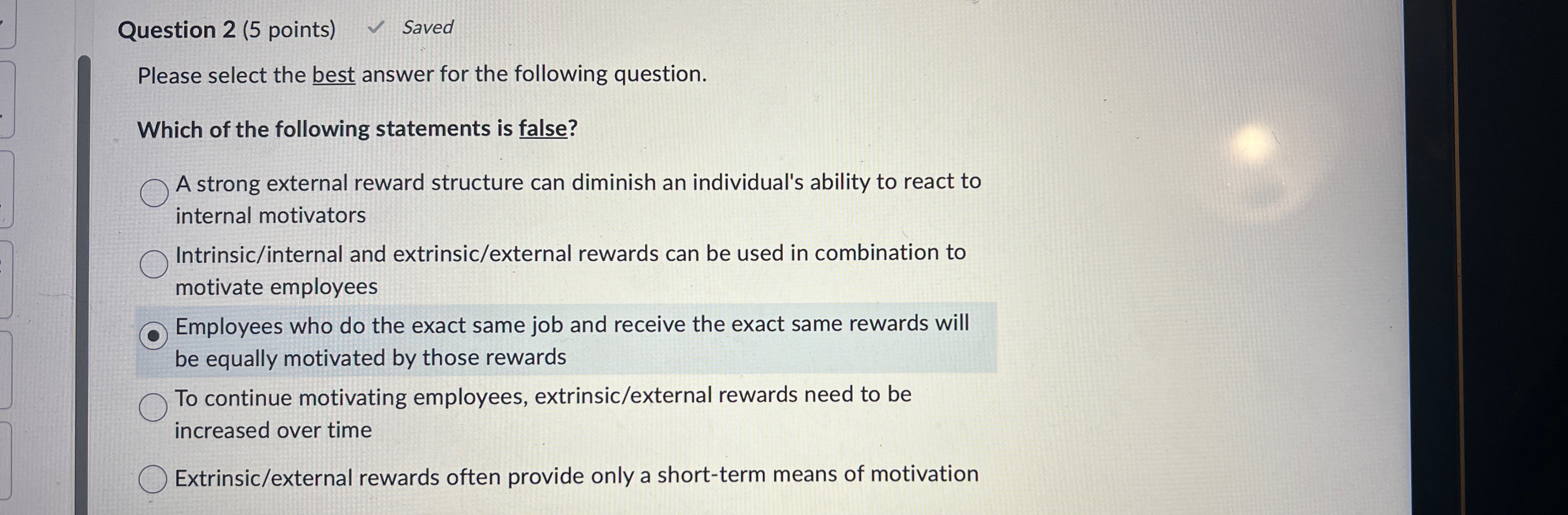  Question 2(5 points) Saved Please select the best answer for the