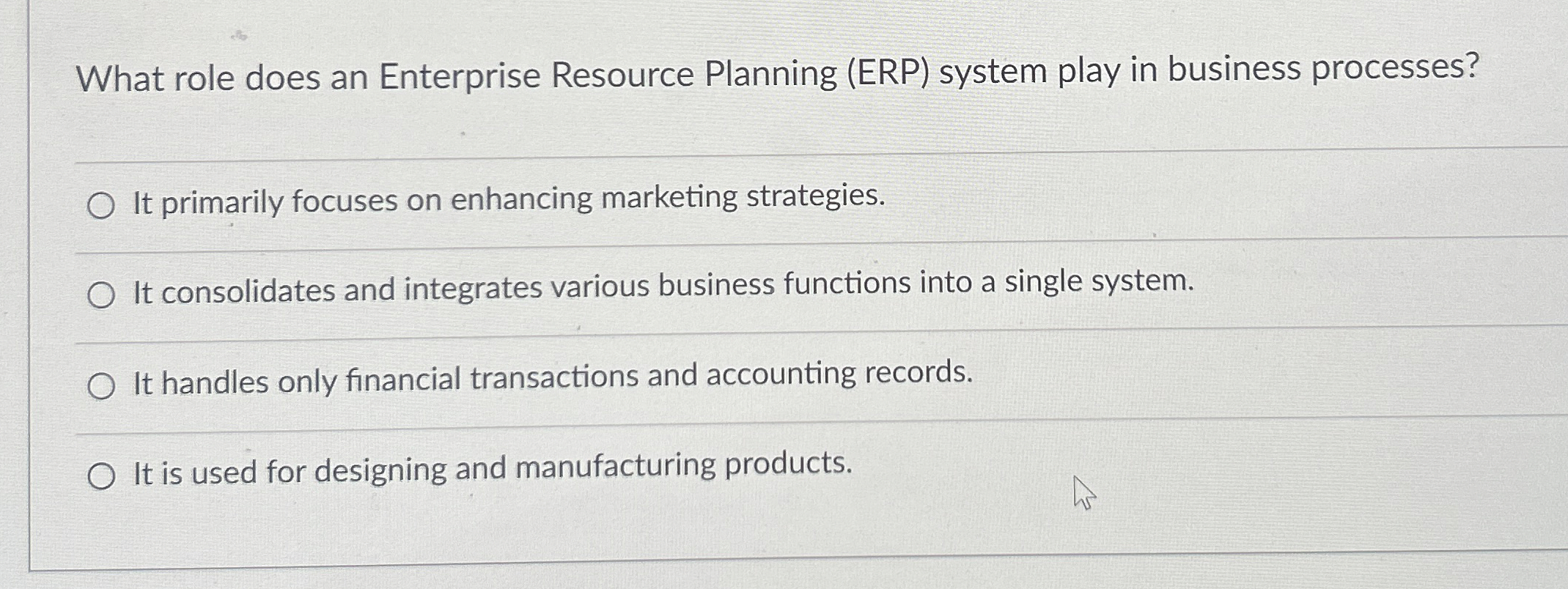  What role does an Enterprise Resource Planning (ERP) system play in