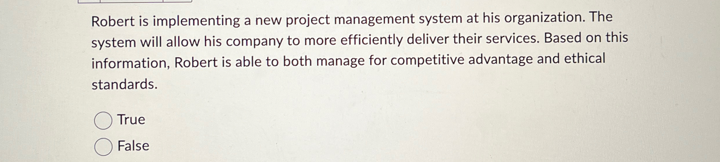  Robert is implementing a new project management system at his organization.