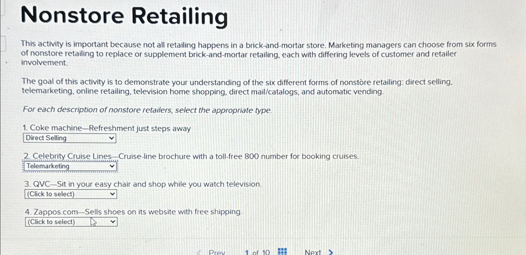  Nonstore Retailing This activity is important because not all retailing happens