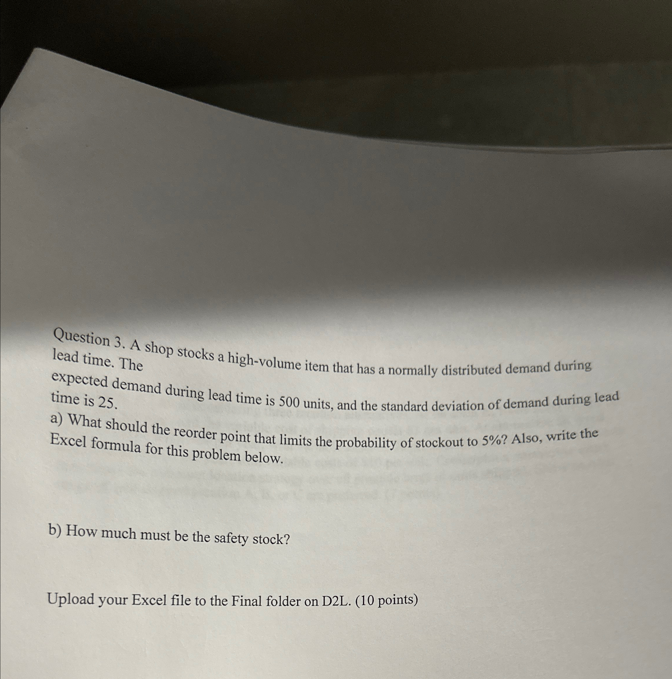  Question 3. A shop stocks a high-volume item that has a