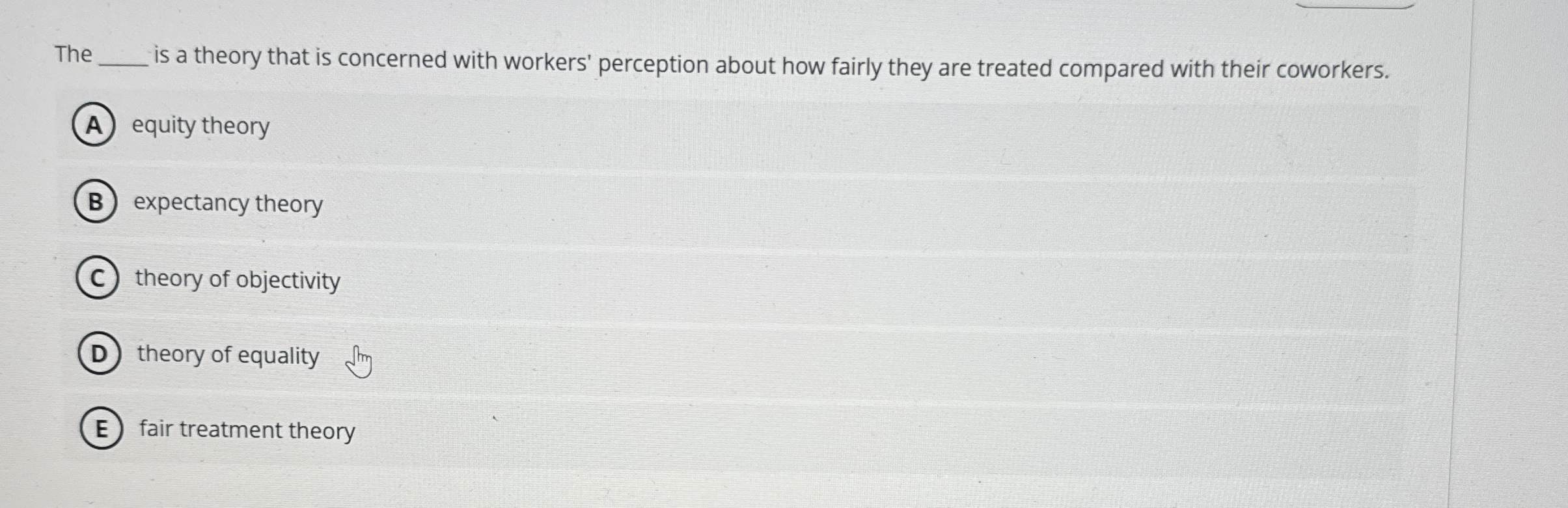  The is a theory that is concerned with workers' perception about
