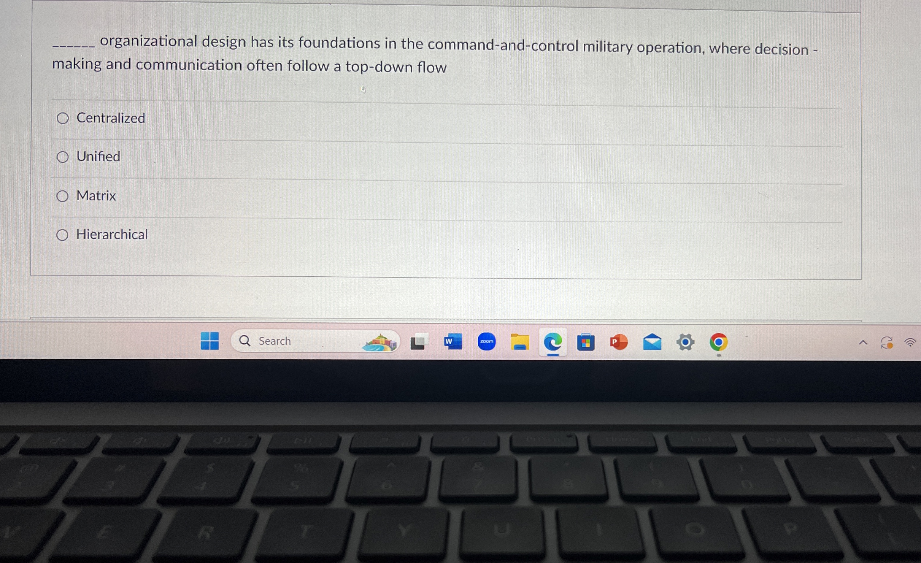  q, organizational design has its foundations in the command-and-control military operation,