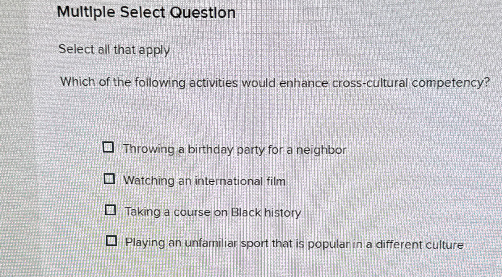  Multiple Select Question Select all that apply Which of the following