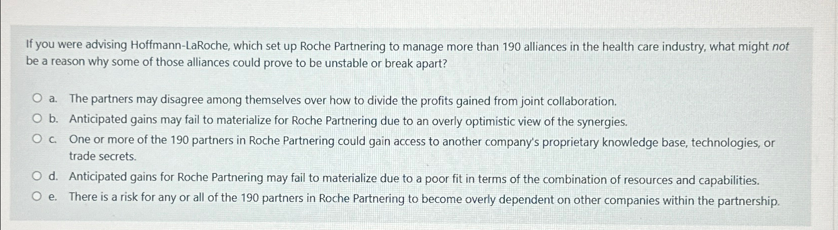  If you were advising Hoffmann-LaRoche, which set up Roche Partnering to