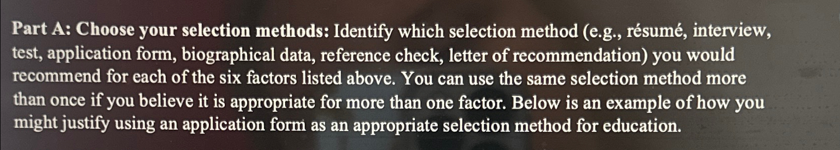  Part A: Choose your selection methods: Identify which selection method (e.g.,
