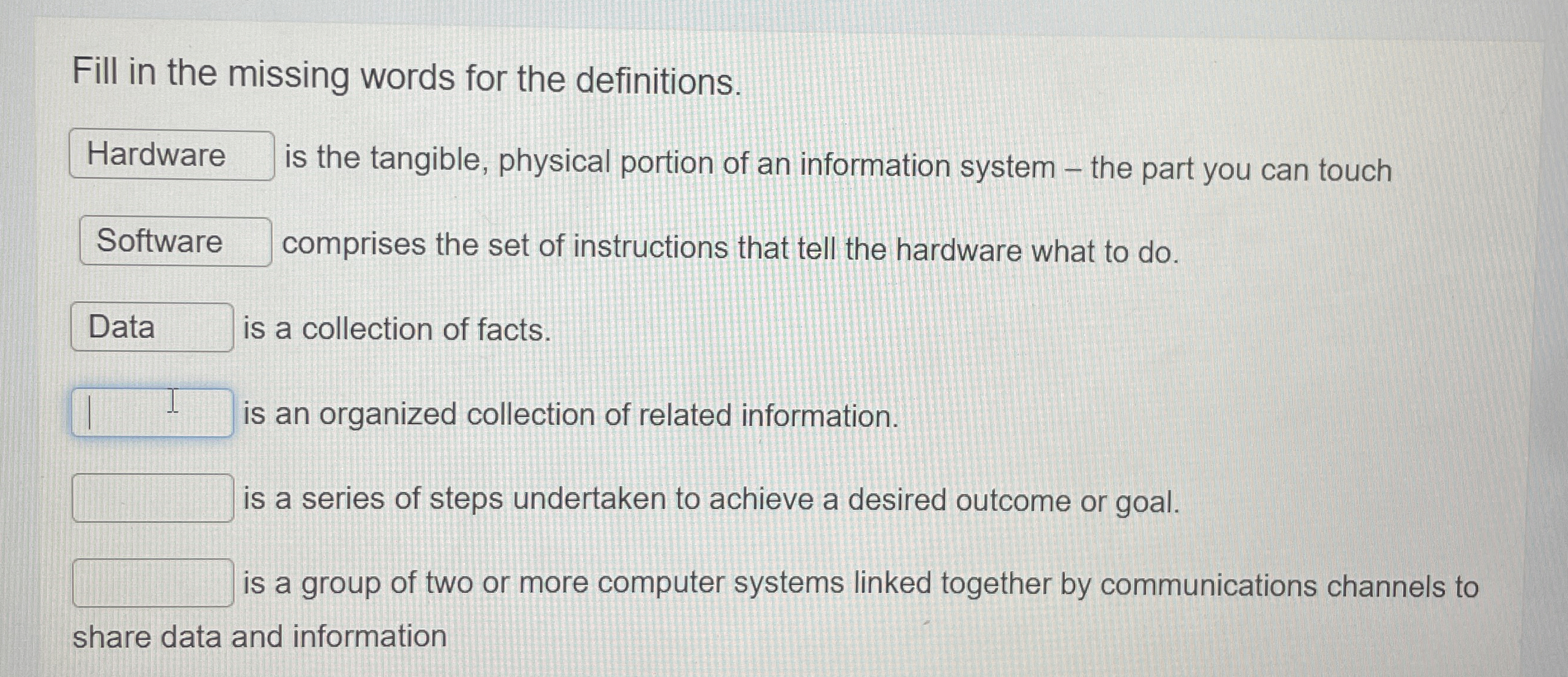  Fill in the missing words for the definitions. is the tangible,