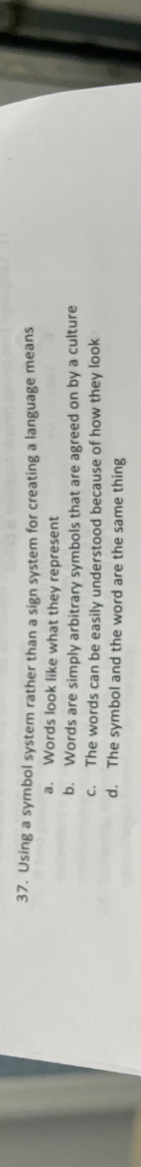  Using a symbol system rather than a sign system for creating