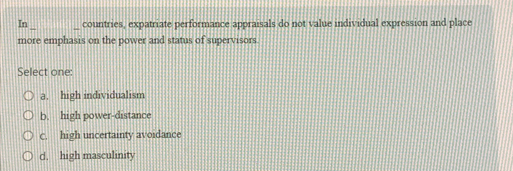  In -, countries, expatriate performance appraisals do not value individual expression