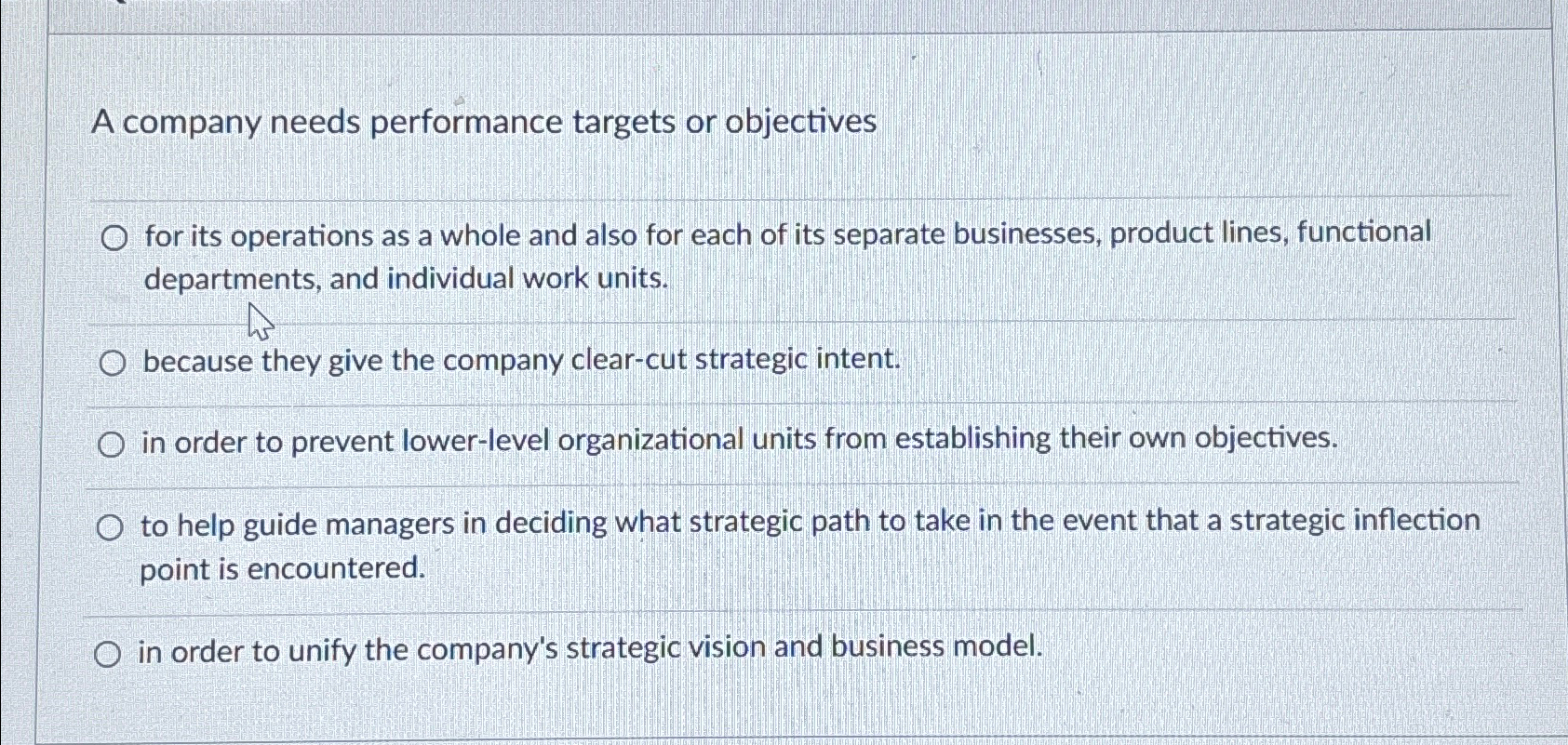 A company needs performance targets or objectives for its operations as