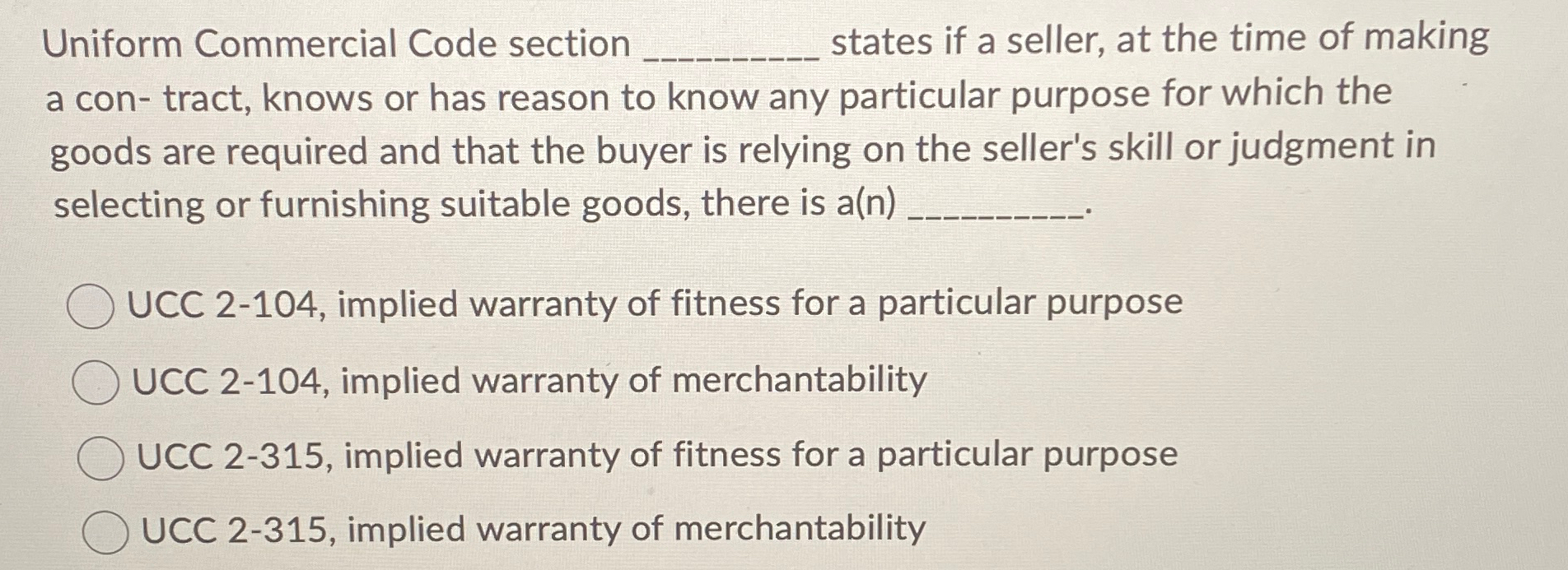  Uniform Commercial Code section q, states if a seller, at the