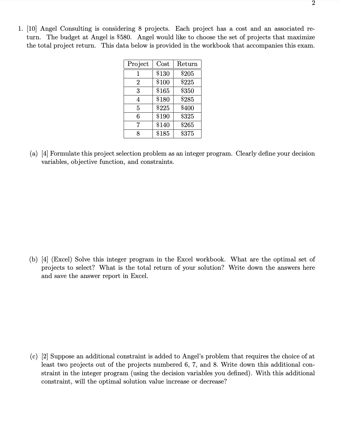  PLEASE PROVIDE EXCEL SHEET![10] Angel Consulting is considering 8 projects. Each