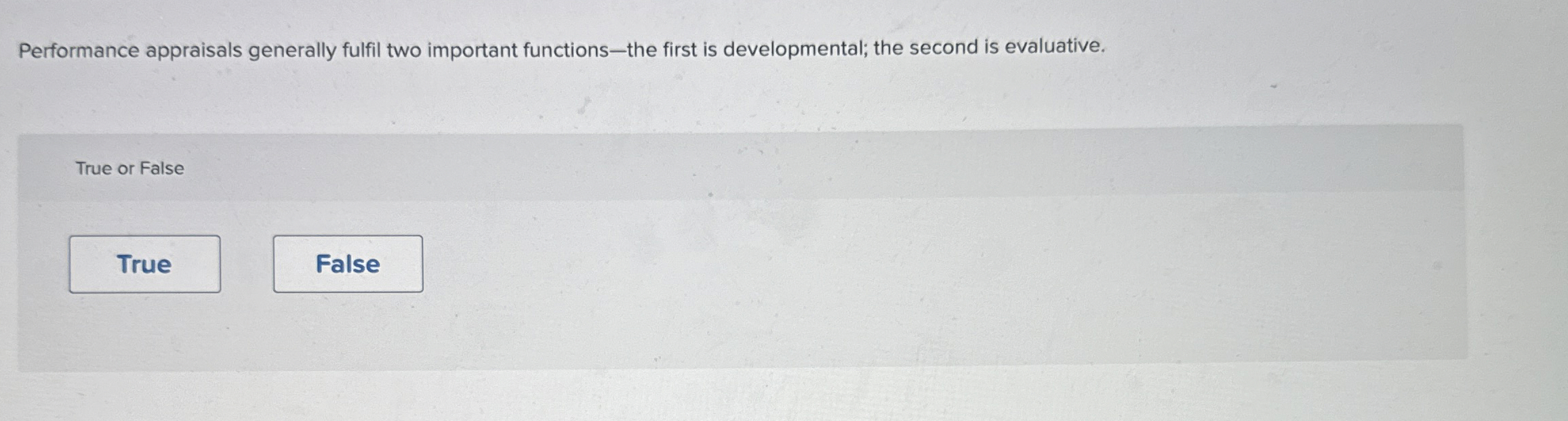  Performance appraisals generally fulfil two important functions-the first is developmental; the