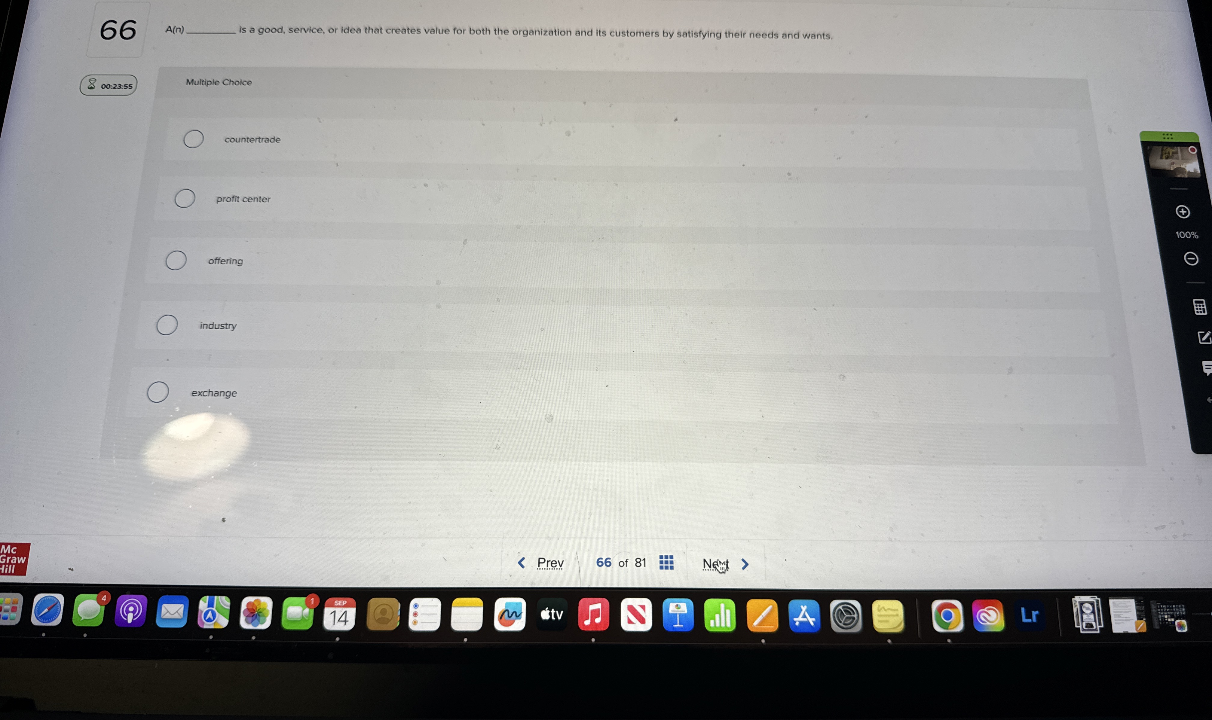  66 A(n) is a good, service, or idea that creates value