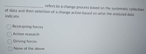  q, refers to a change process based on the systematic collection