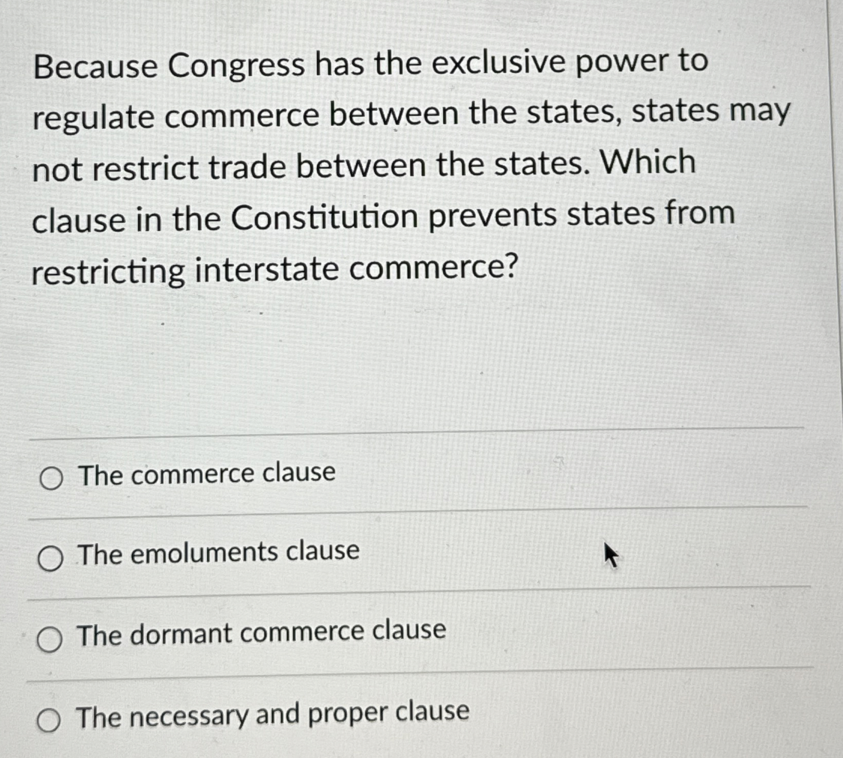  Because Congress has the exclusive power to regulate commerce between the