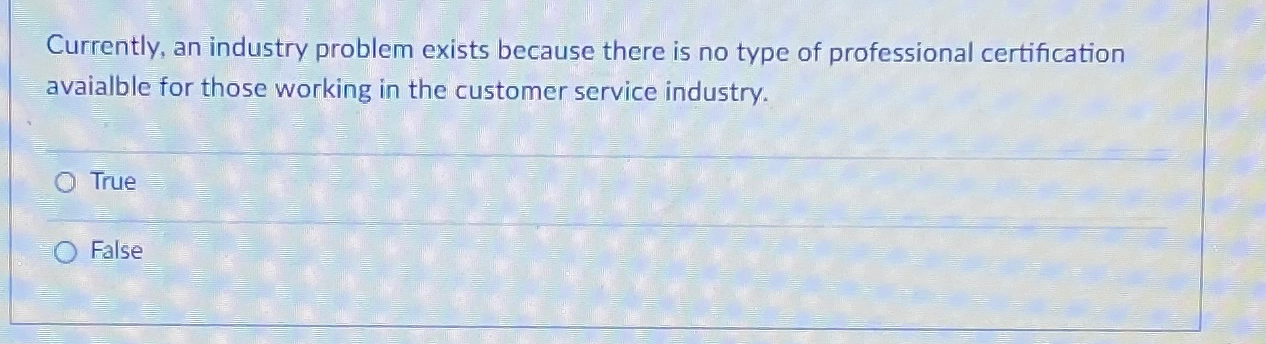 Currently, an industry problem exists because there is no type of