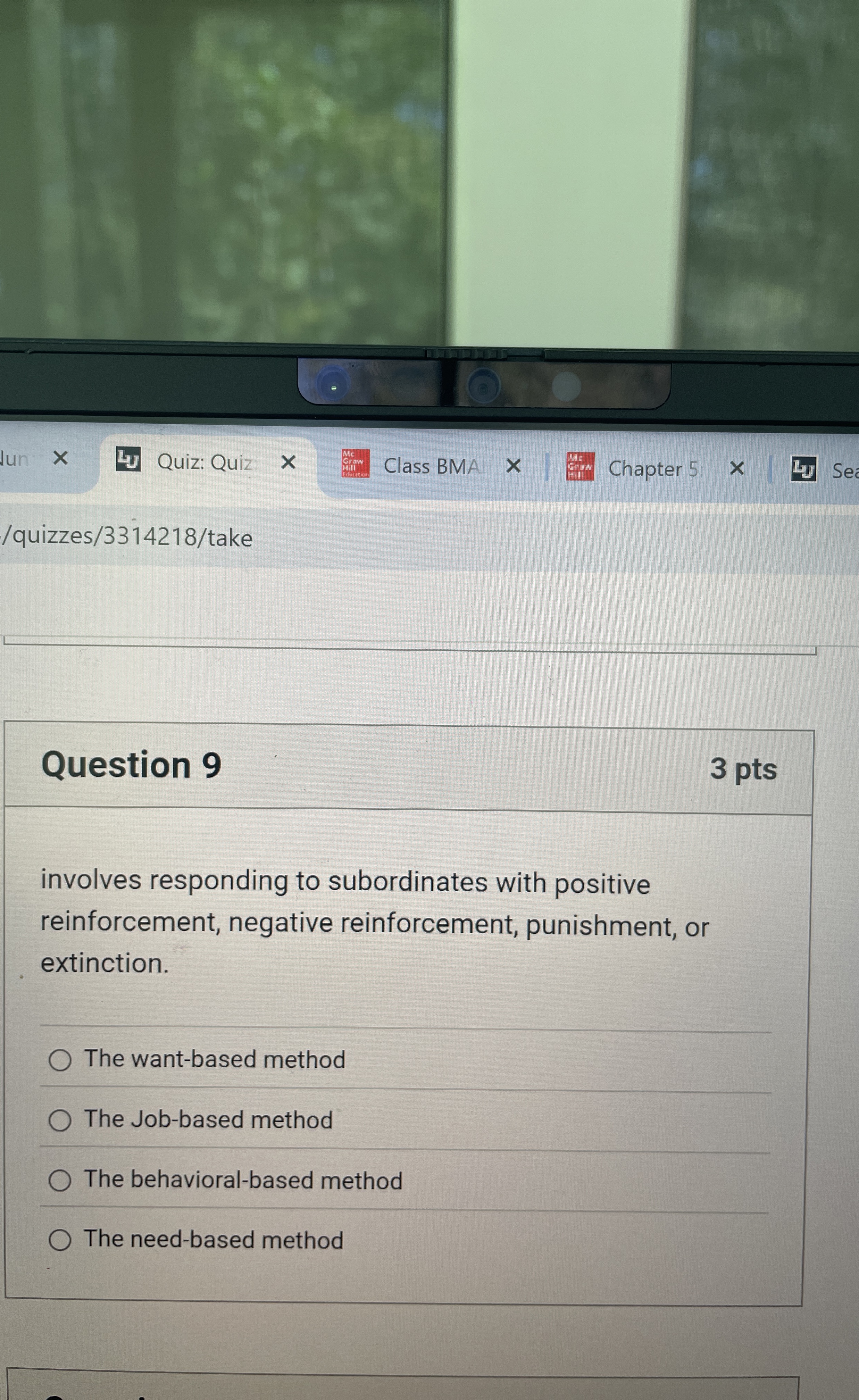  Question 9 involves responding to subordinates with positive reinforcement, negative reinforcement,
