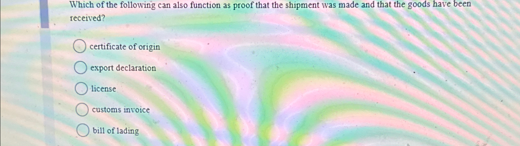  Which of the following can also function as proof that the