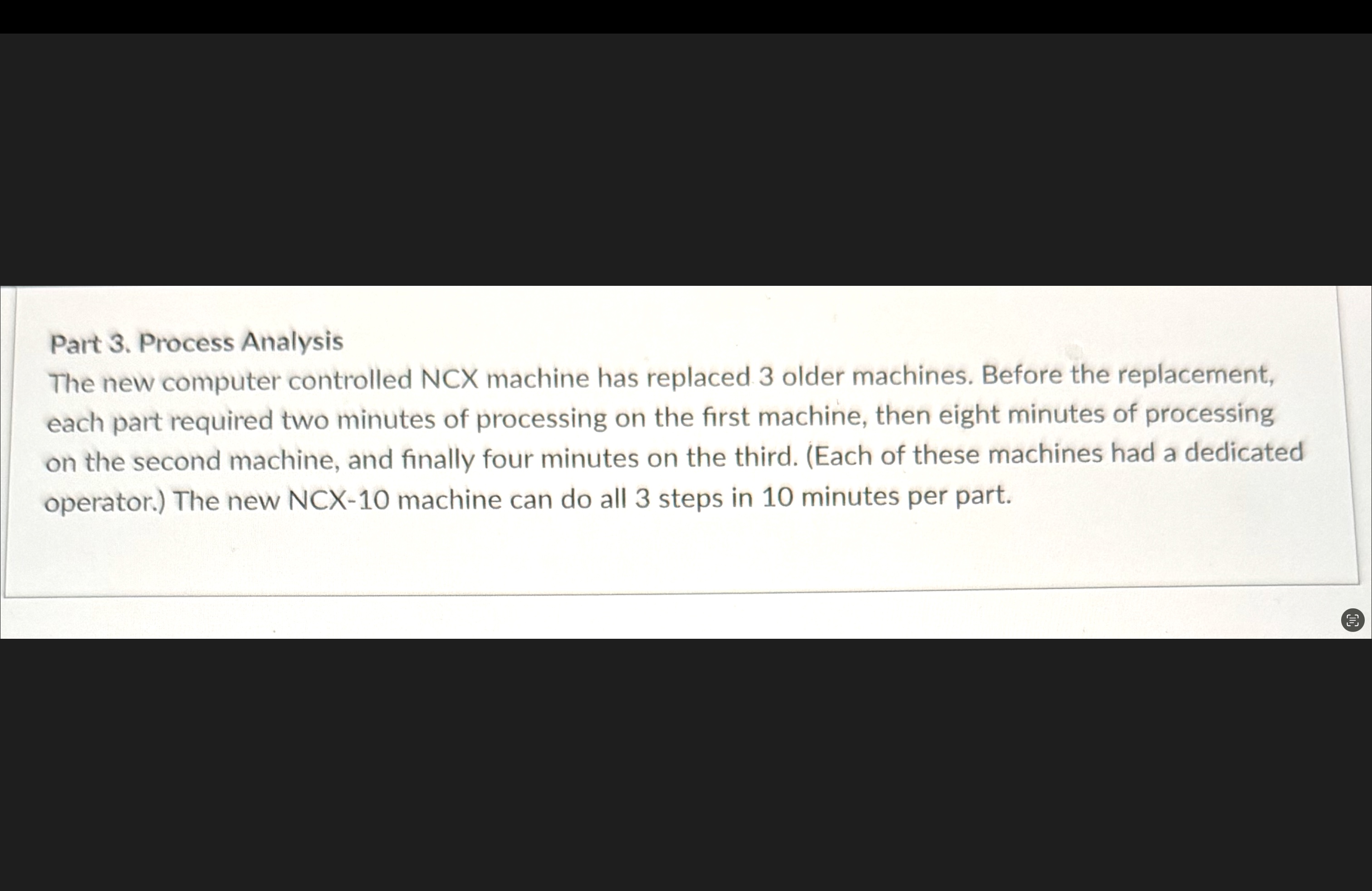  Part 3. Process Analysis The new computer controlled NCX machine has