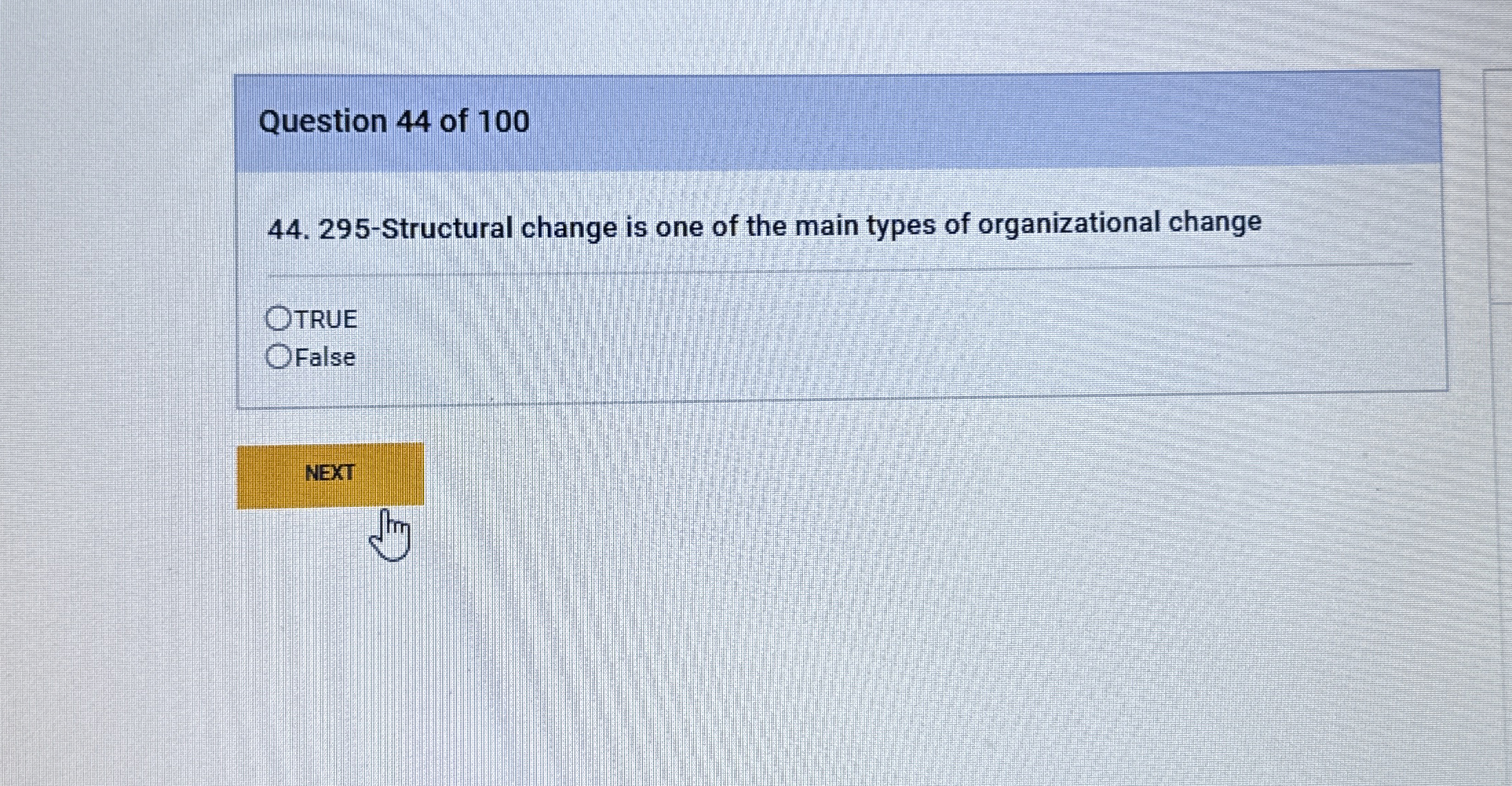  Question 44 of 100 44.295-Structural change is one of the main