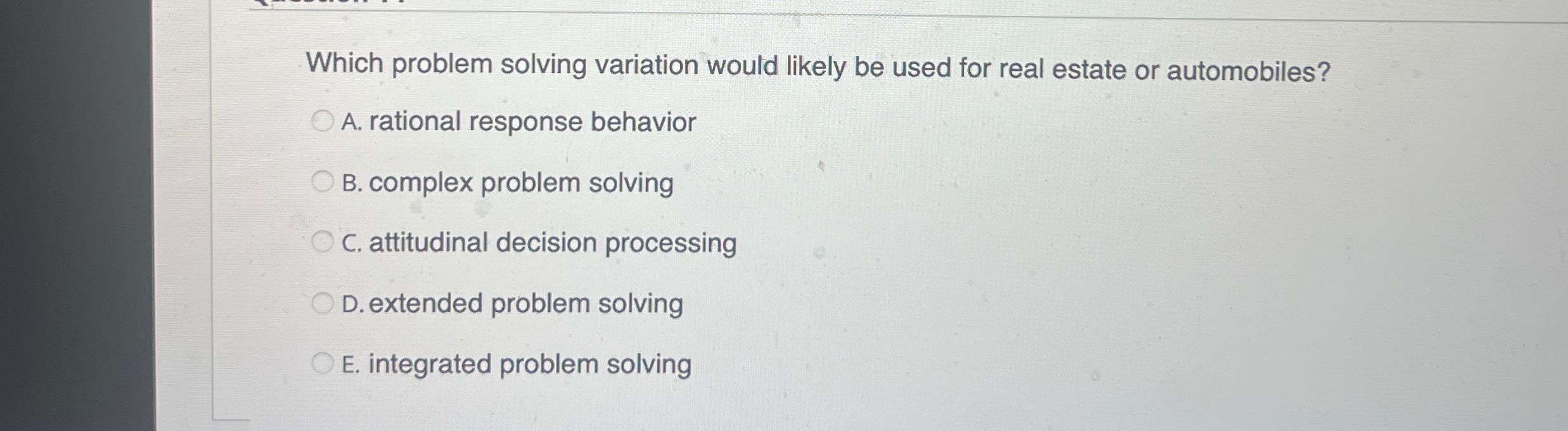  Which problem solving variation would likely be used for real estate