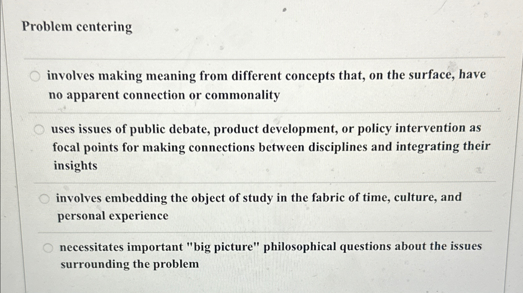  Problem centering involves making meaning from different concepts that, on the