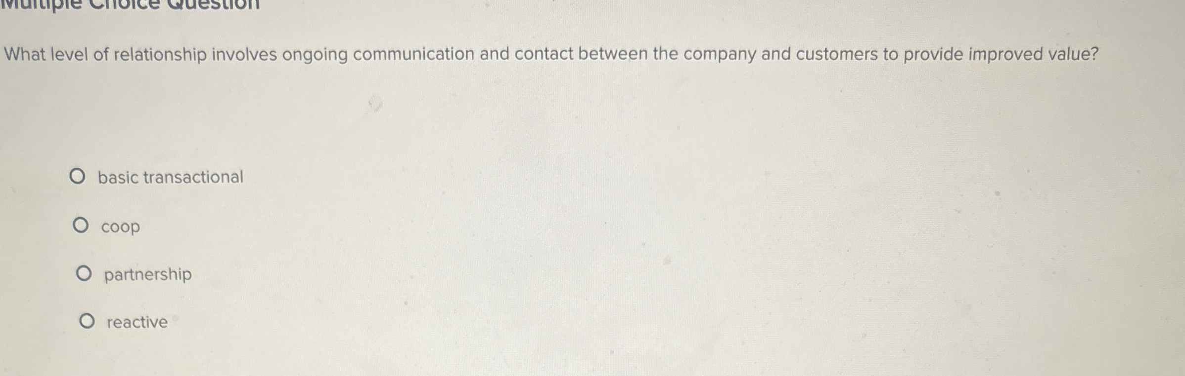  What level of relationship involves ongoing communication and contact between the