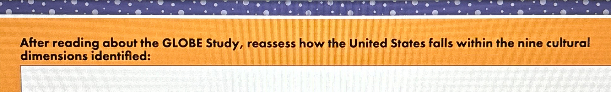  After reading about the GLOBE Study, reassess how the United States
