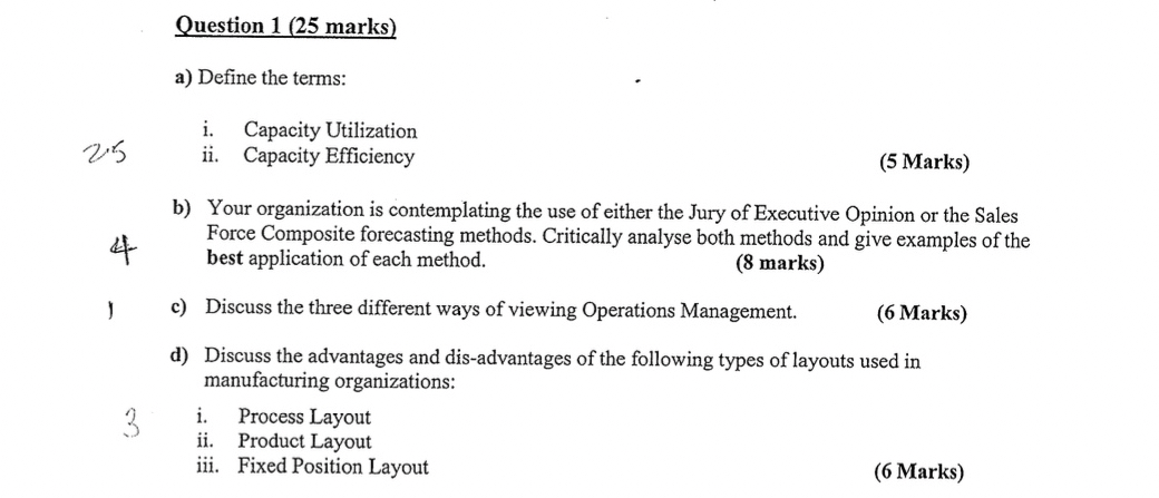  Question 1(25 marks) a) Define the terms: i. Capacity Utilization ii.