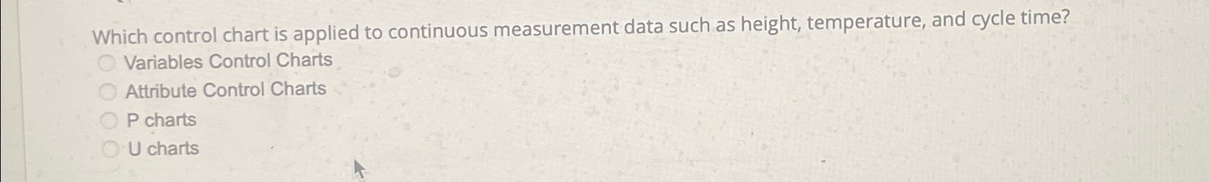  Which control chart is applied to continuous measurement data such as