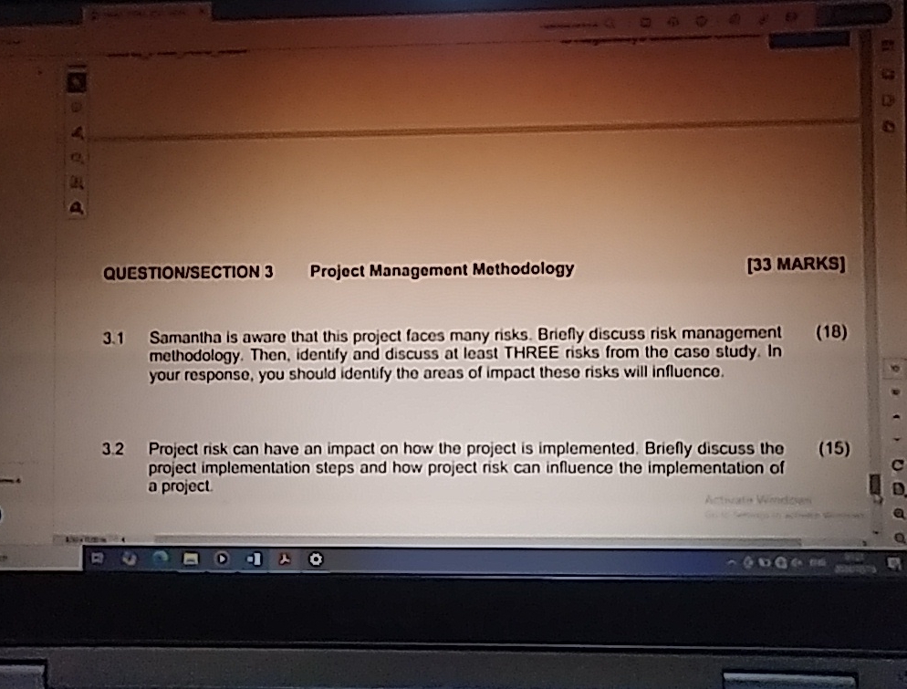 QUESTION/SECTION 3 Projoct Management Methodology [33 MARKS] 3.1 Samantha is aware