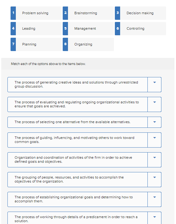  Problem solving Brainstorming Decision making Leading Management Controlling Planning Organizing Match
