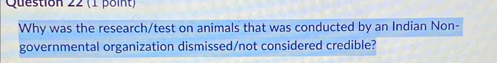  Why was the research/test on animals that was conducted by an