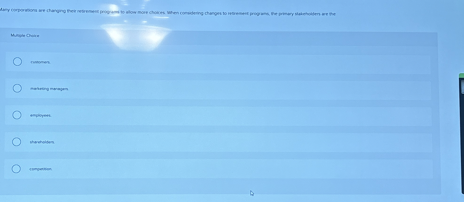  Many corporations are changing their retirement programs to allow more choices.