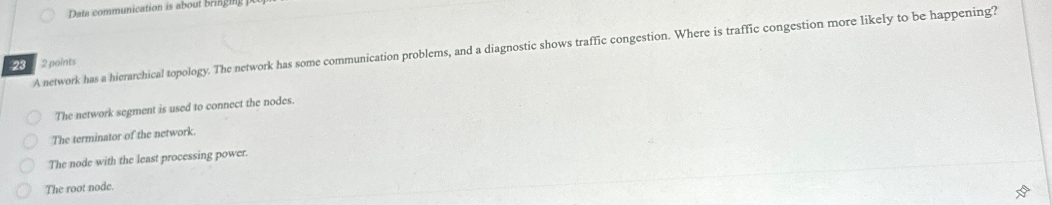  Data communication is about b 2 points The network segment is