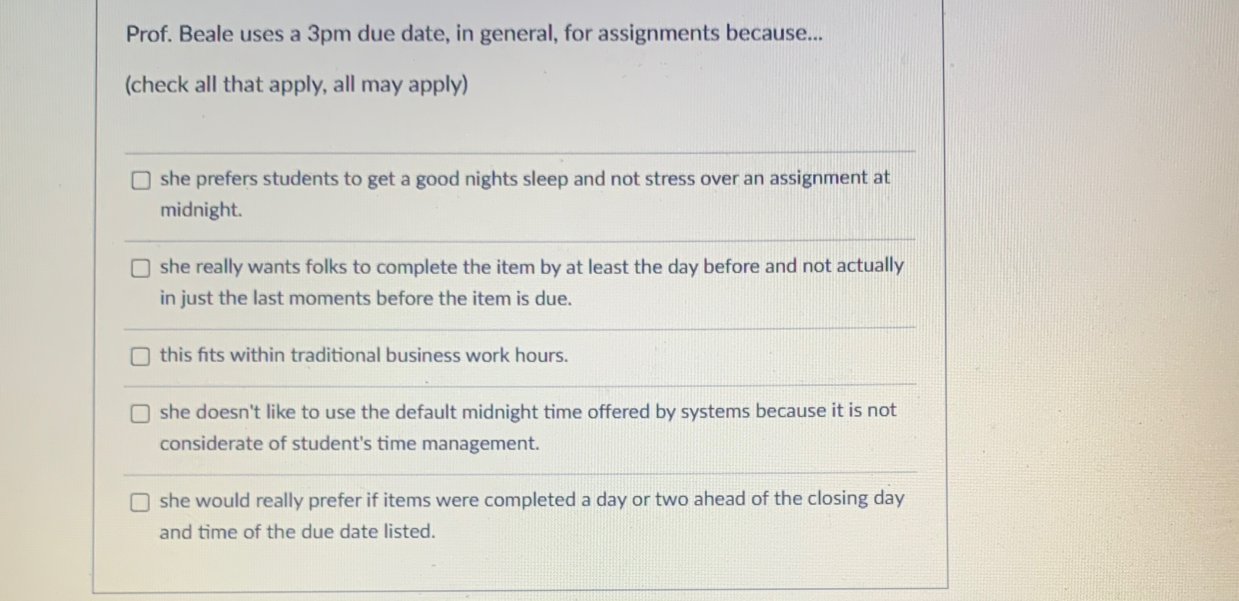  Prof. Beale uses a 3pm due date, in general, for assignments