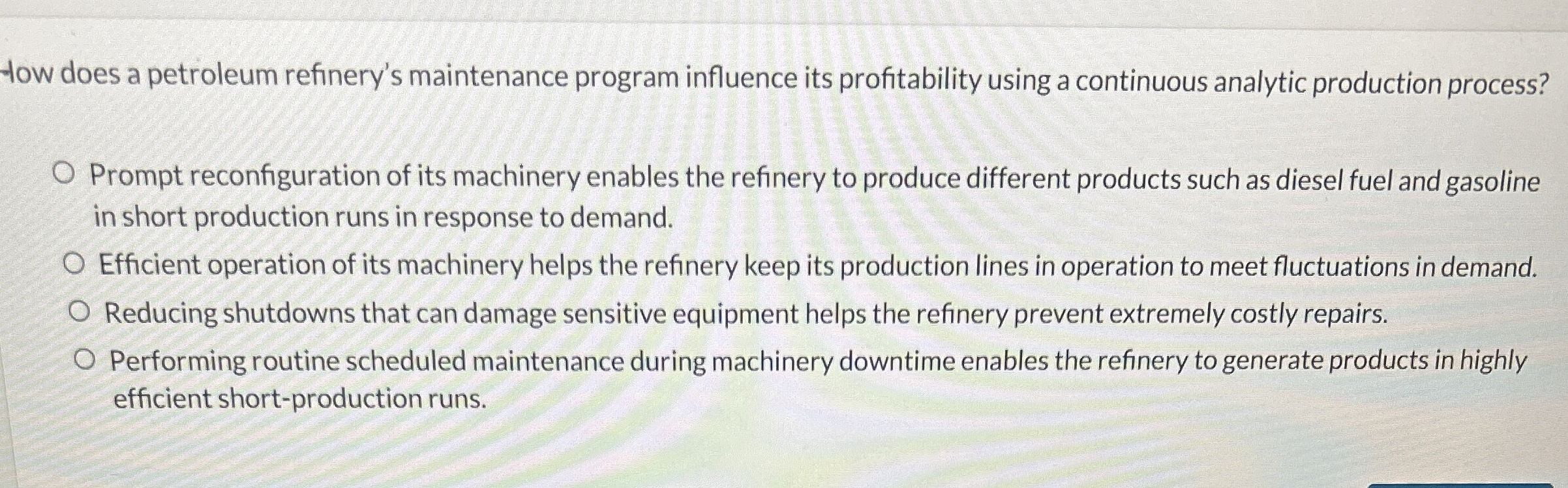  How does a petroleum refinery's maintenance program influence its profitability using