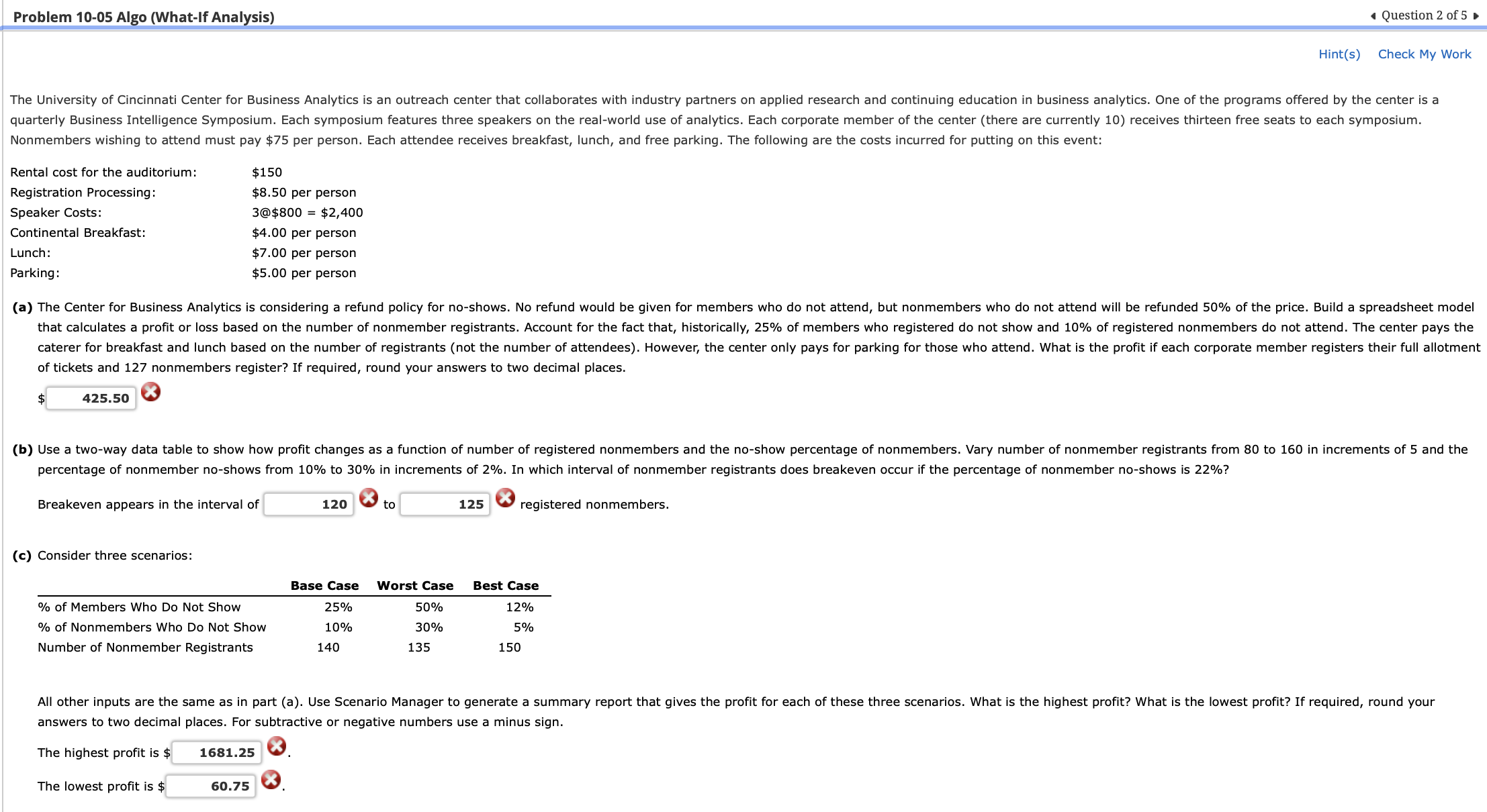  I need help solving this assignment. The University of Cincinnati Center