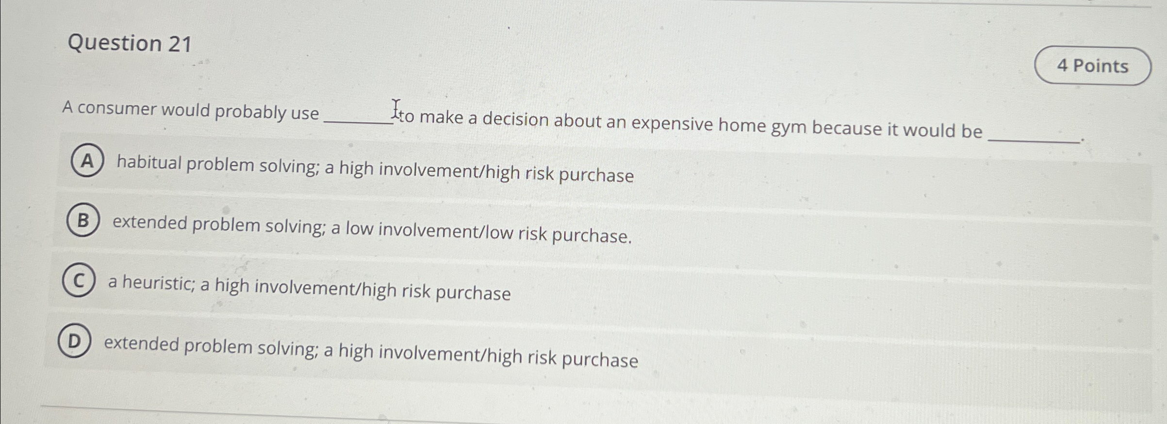  Question 21 A consumer would probably use tto make a decision