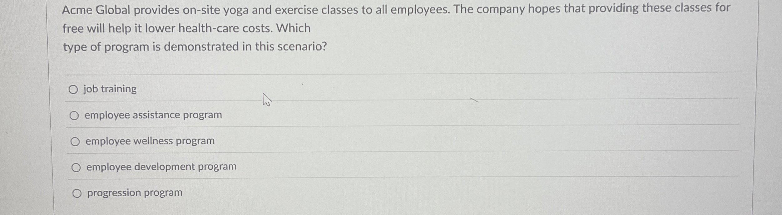  Acme Global provides on-site yoga and exercise classes to all employees.