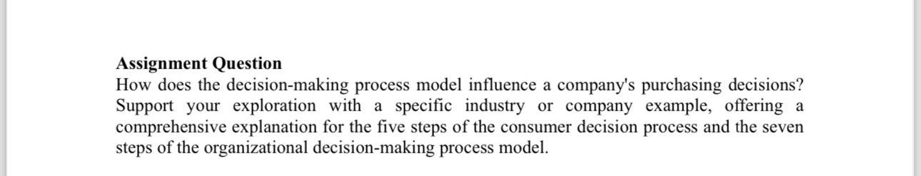  Assignment Question How does the decision-making process model influence a company's