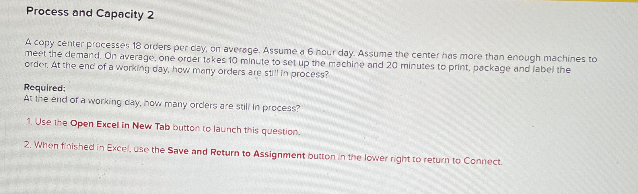  A copy center processes 18 orders per day, on average. Assume