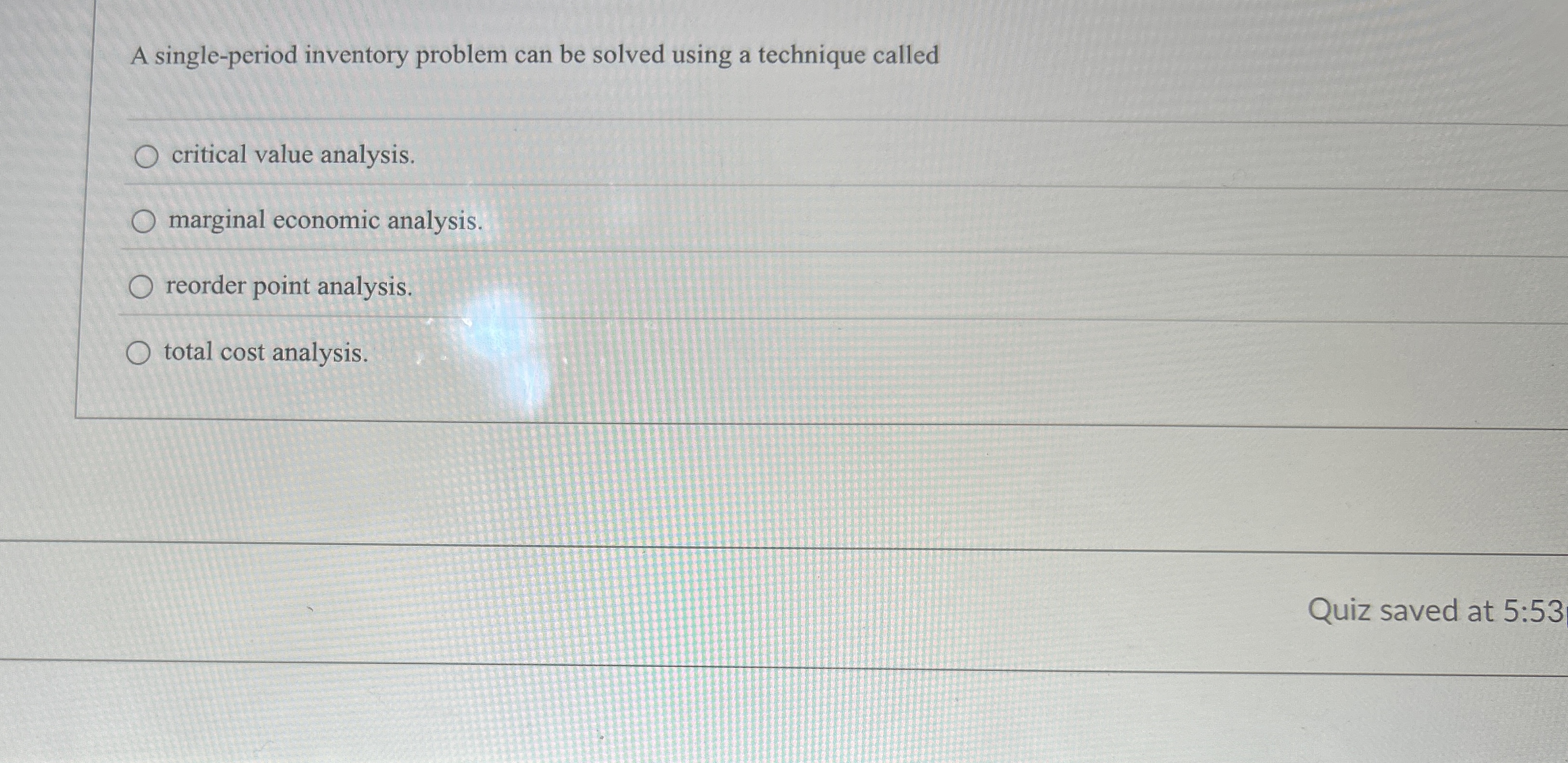  A single-period inventory problem can be solved using a technique called